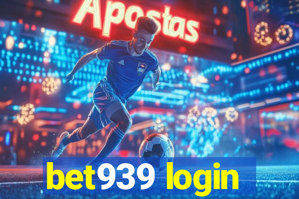 bet939 login